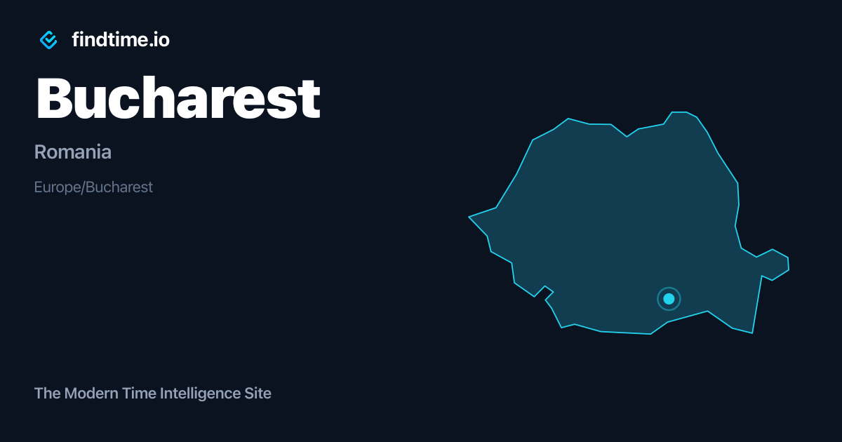 Current Local Time in Bucharest, Romania | findtime.io