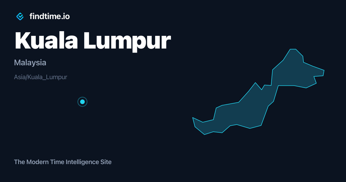 Current Local Time in Kuala Lumpur, Malaysia | findtime.io