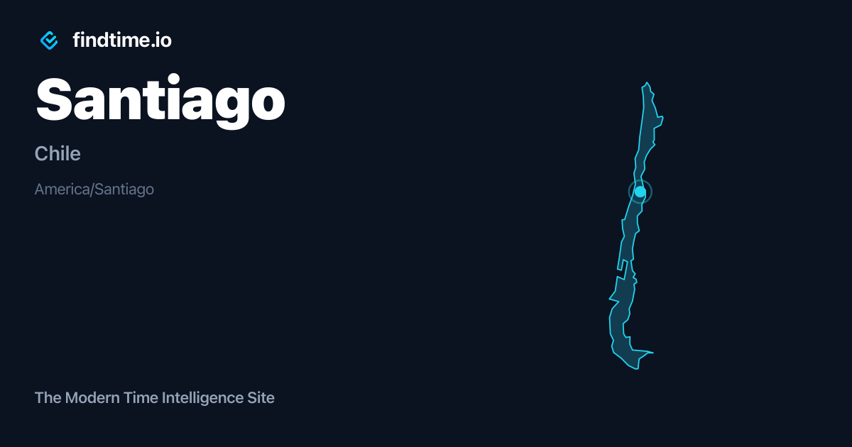 Current Local Time in Santiago, Chile | findtime.io